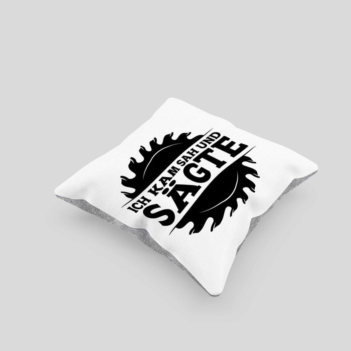 Ich Kam Sah Und Sägte Kreissäge Kissen mit Füllung 40x40 Geschenk Holzarbeiter Geschenkidee Schreiner (Grau) Grau Trendation