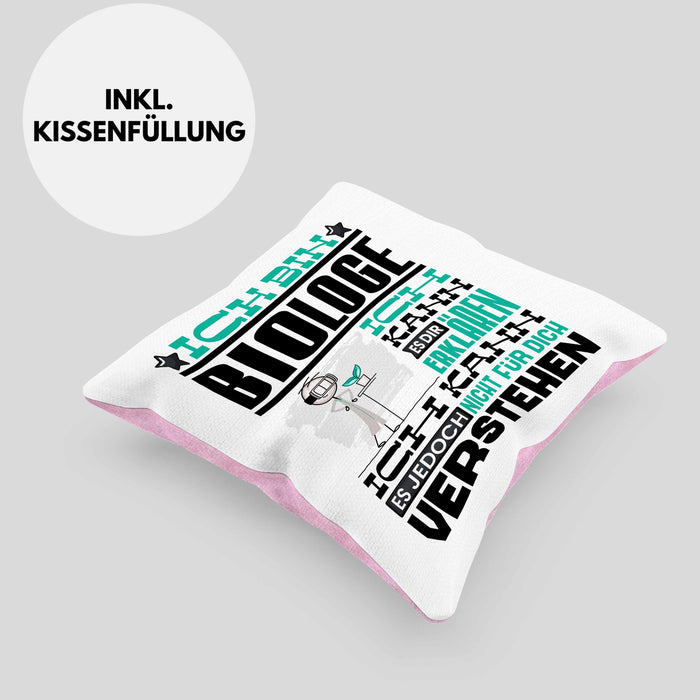 Biologe Geschenk Kaffee-Kissen mit Füllung 40x40 Geschenkidee für Biologe Ich Bin Biologe Ich Kann Es Dir Erklären Jedoch Nicht Für Dich Verstehen Spruch Lustig (Grau) Rosa Trendation