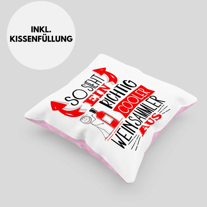 So Sieht Ein Richtig Cooler Weinsammler Aus Geschenk Kissen mit Füllung 40x40 Lustiger Spruch Geschenkidee (Grau) Rosa Trendation