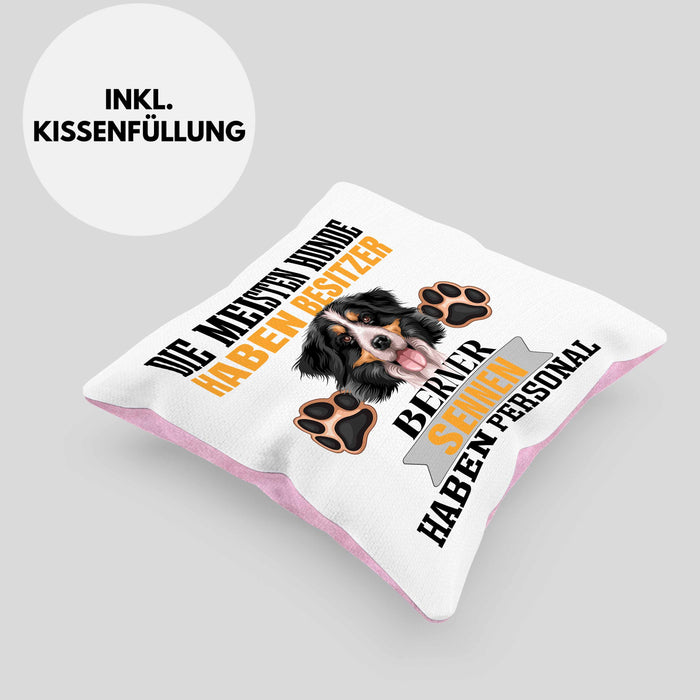 Berner Sennen Besitzer Kissen mit Füllung 40x40 Geschenk Lustiger Spruch Geschenkidee Besitzerin Berner Sennen Haben Personal (Grau) Rosa Trendation