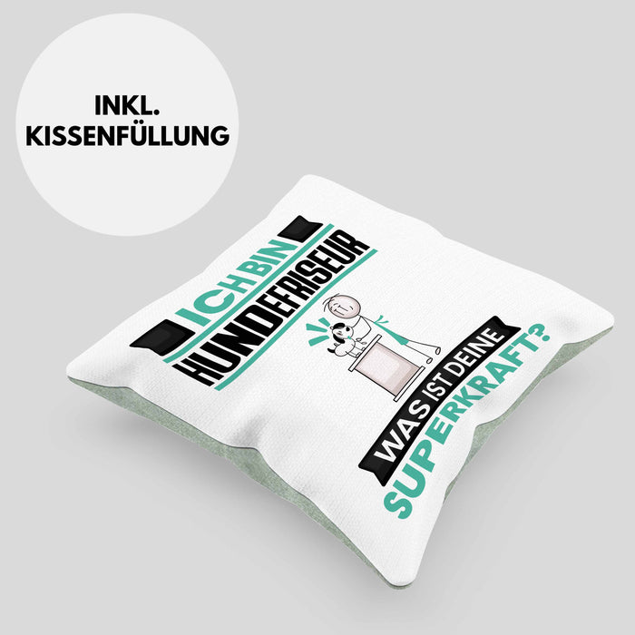 Hundefriseur Kissen mit Füllung 40x40 Geschenk für Hundefriseur Geburtstag Lustiger Spruch Was Ist Deine Superkraft (Grau) Grün Trendation