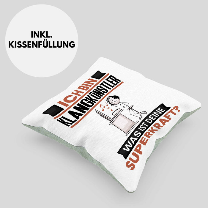 Klangkünstler Kissen mit Füllung 40x40 Geschenk für Klangkünstler Geburtstag Lustiger Spruch Was Ist Deine Superkraft (Grau) Grün Trendation