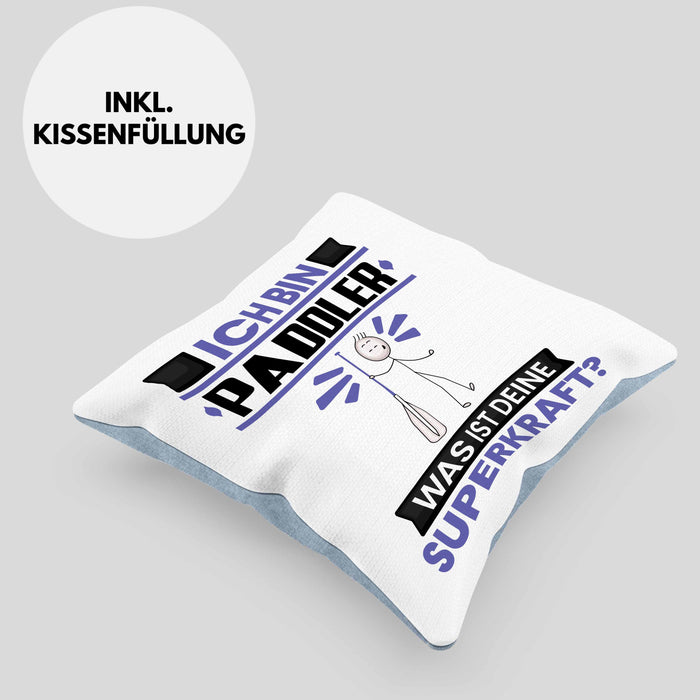 Paddler Kissen mit Füllung 40x40 Geschenk für Paddler Geburtstag Lustiger Spruch Was Ist Deine Superkraft (Grau) Blau Trendation
