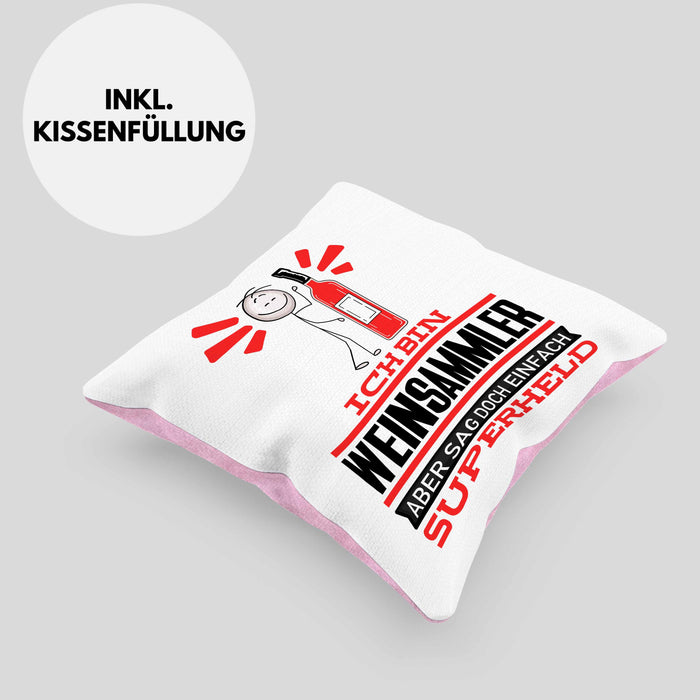 Weinsammler Geschenk Kissen mit Füllung 40x40 Ich Bin Weinsammler Aber Sag Doch Einfach Superheld Lustige Geschenkdiee für Weinsammler (Grau) Rosa Trendation