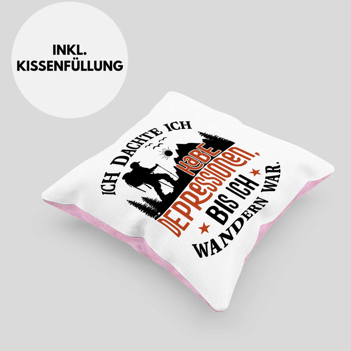 Wandern Geschenk Kissen mit Füllung 40x40 Spruch Ich Dachte Ich Habe Depressionen Bis Ich Wandern War Geschenkidee (Grau) Rosa Trendation