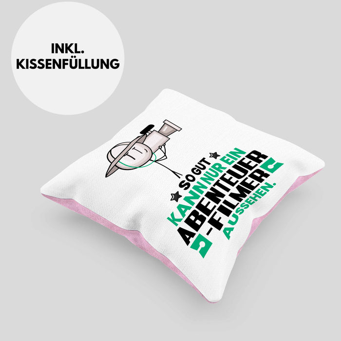 Abenteuerfilmer Geschenk Kissen mit Füllung 40x40 So Gut Kann Nur Ein Abenteuerfilmer Aussehen Geschenkidee (Grau) Rosa Trendation