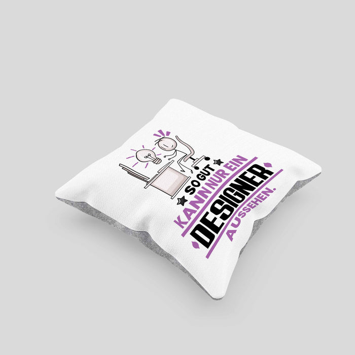 Designer Geschenk Kissen mit Füllung 40x40 So Gut Kann Nur Ein Designer Aussehen Geschenkidee (Grau) Grau Trendation
