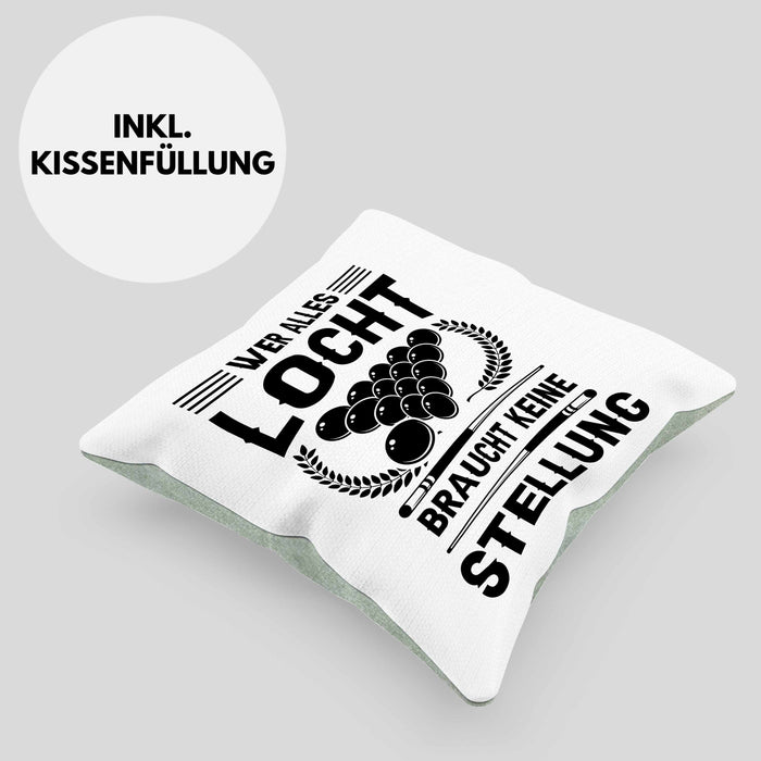 Billard Pool Kissen mit Füllung 40x40 Geschenk Wer Alles Locht Braucht Keine Stellung Männer Spruch (Grau) Grün Trendation