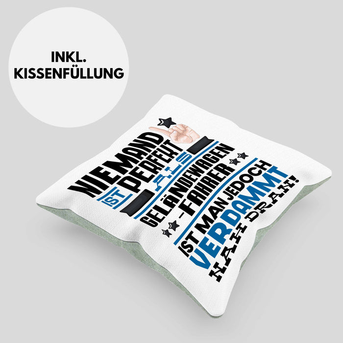 Geländewagenfahrer Geschenk Kissen mit Füllung 40x40 Lustige Geschenkidee für Geländewagenfahrer Geburtstag Niemand Ist Perfekt Aber Als Geländewagenfahrer Ist Man Nah Dran (Grau) Grün Trendation