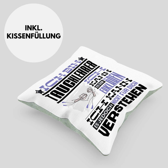 Tauchlehrer Geschenk Kaffee-Kissen mit Füllung 40x40 Geschenkidee für Tauchlehrer Ich Bin Tauchlehrer Ich Kann Es Dir Erklären Jedoch Nicht Für Dich Verstehen Spruch Lustig (Grau) Grün Trendation