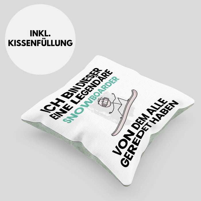 Snowboarder Geschenk Kissen mit Füllung 40x40 Lustige Geschenkidee Geburtstag für Snowboarder Ich Bin Dieser Legendäre Snowboarder Von Dem Alle Geredet Haben (Grau) Grün Trendation