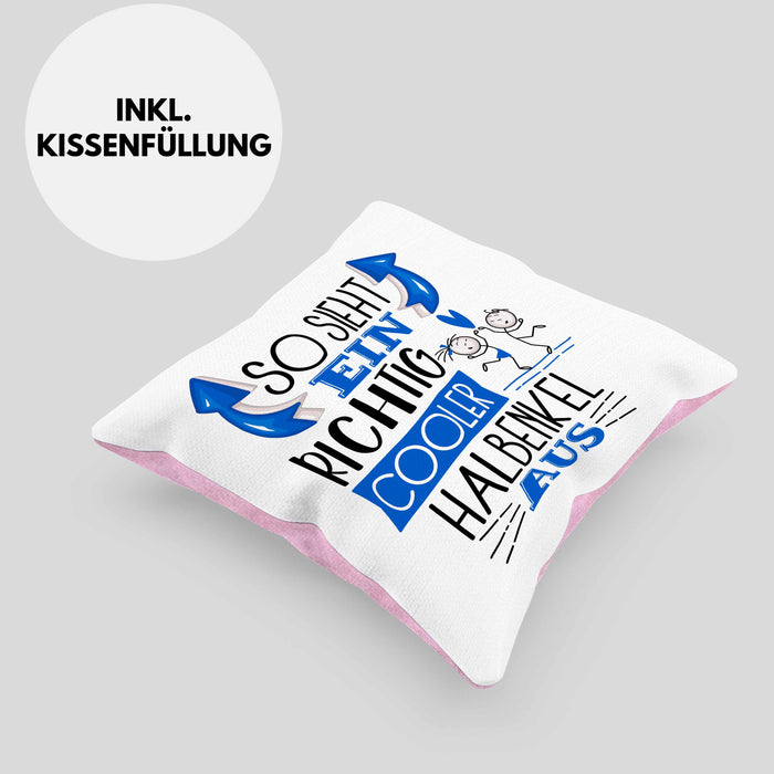 Halbenkel Kissen mit Füllung 40x40 Geschenk So Sieht Ein RIchtig Cooler Halbenkel Aus Geschenkidee Lustiger Spruch Geburtstag (Grau) Rosa Trendation
