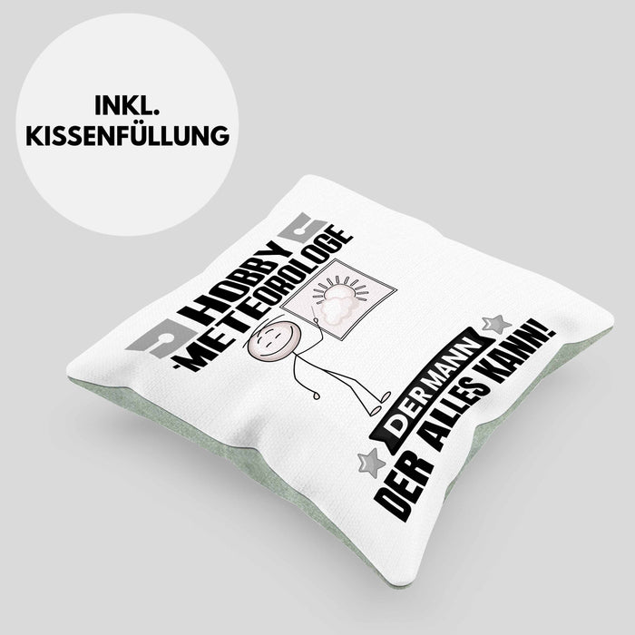 Hobbymeteorologe Kissen mit Füllung 40x40 Geschenk für Hobbymeteorologe Der Mann Der Alles Kann Geschenkidee zum Geburtstag (Grau) Grün Trendation