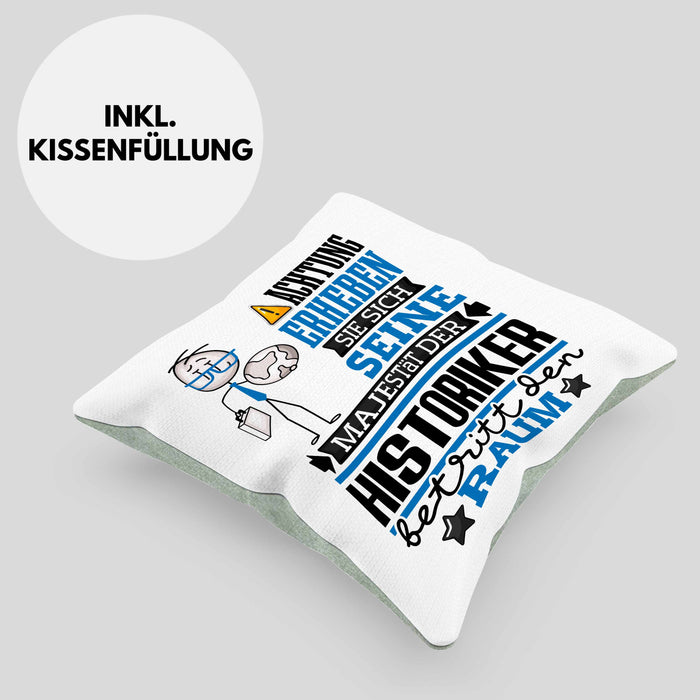 Historiker Geschenk Kissen mit Füllung 40x40 Lustiger Spruch Erheben Sie Sich Der Historiker Betritt den Raum (Grau) Grün Trendation