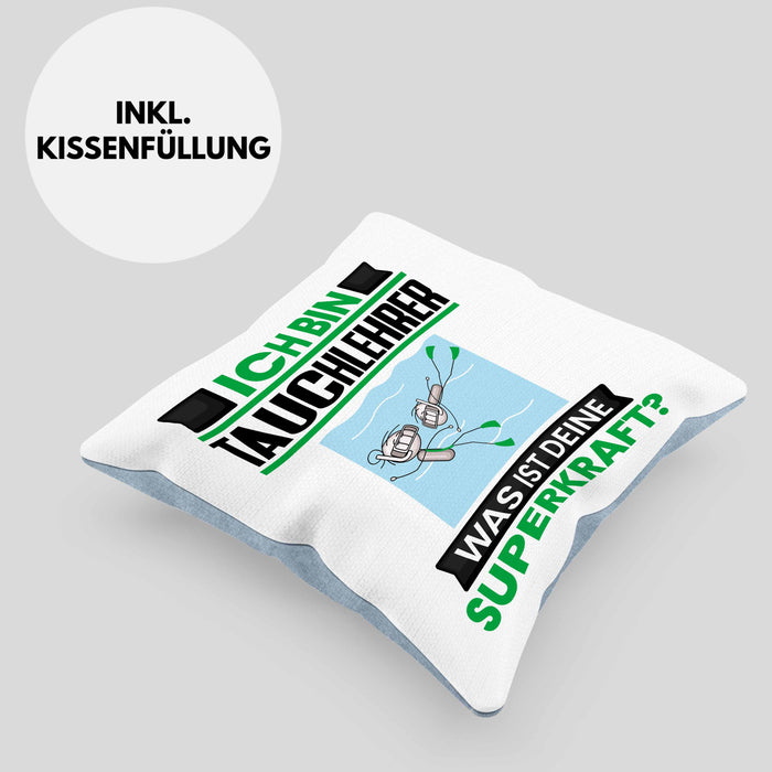 Tauchlehrer Kissen mit Füllung 40x40 Geschenk für Tauchlehrer Geburtstag Lustiger Spruch Was Ist Deine Superkraft (Grau) Blau Trendation