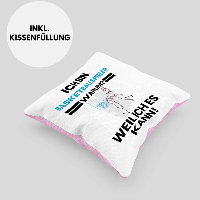 Basketballspieler Geschenk Kissen mit Füllung 40x40 Lustiger Spruch Ich Bin Basketballspieler Warum Weil Ich Es Kann Geschenkidee Bester Basketballspieler Geburtstag (Grau) Rosa Trendation