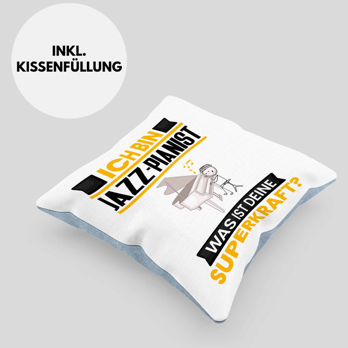 Jazz-Pianist Kissen mit Füllung 40x40 Geschenk für Jazz-Pianist Geburtstag Lustiger Spruch Was Ist Deine Superkraft (Grau) Blau Trendation