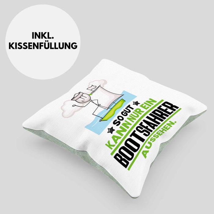 Bootsfahrer Geschenk Kissen mit Füllung 40x40 So Gut Kann Nur Ein Bootsfahrer Aussehen Geschenkidee (Grau) Grün Trendation