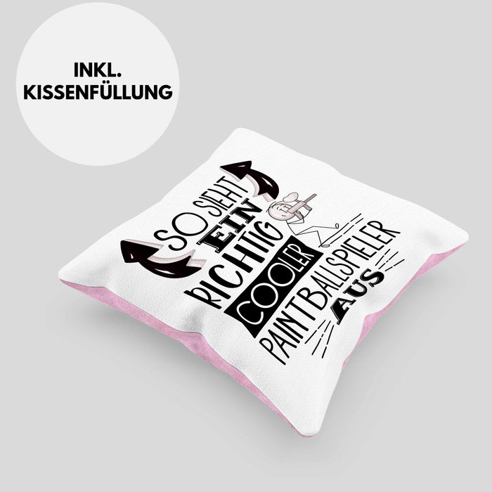 So Sieht Ein Richtig Cooler Paintballspieler Aus Geschenk Kissen mit Füllung 40x40 Lustiger Spruch Geschenkidee (Grau) Rosa Trendation