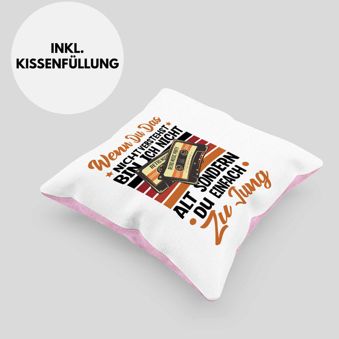 Nostalgie Kissen mit Füllung 40x40 Geschenk Kasetten Wenn Du Das Nicht Verstehst Bin Ich Nicht Zu Alt Sondern Du Zu Jung (Grau) Rosa Trendation