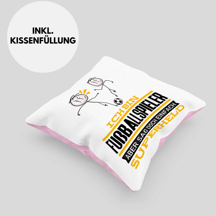 Fußballspieler Geschenk Kissen mit Füllung 40x40 Ich Bin Fußballspieler Aber Sag Doch Einfach Superheld Lustige Geschenkdiee für Fußballspieler (Grau) Rosa Trendation