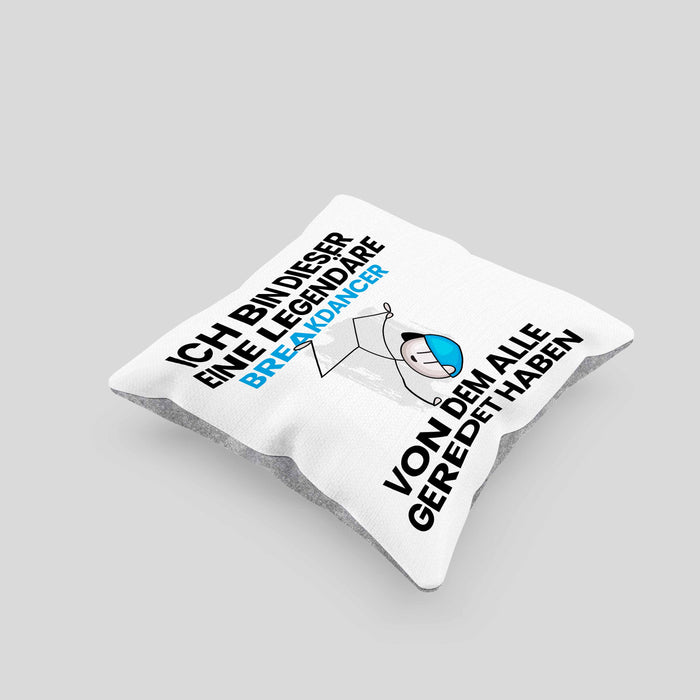 Breakdancer Geschenk Kissen mit Füllung 40x40 Lustige Geschenkidee Geburtstag für Breakdancer Ich Bin Dieser Legendäre Breakdancer Von Dem Alle Geredet Haben (Grau) Grau Trendation