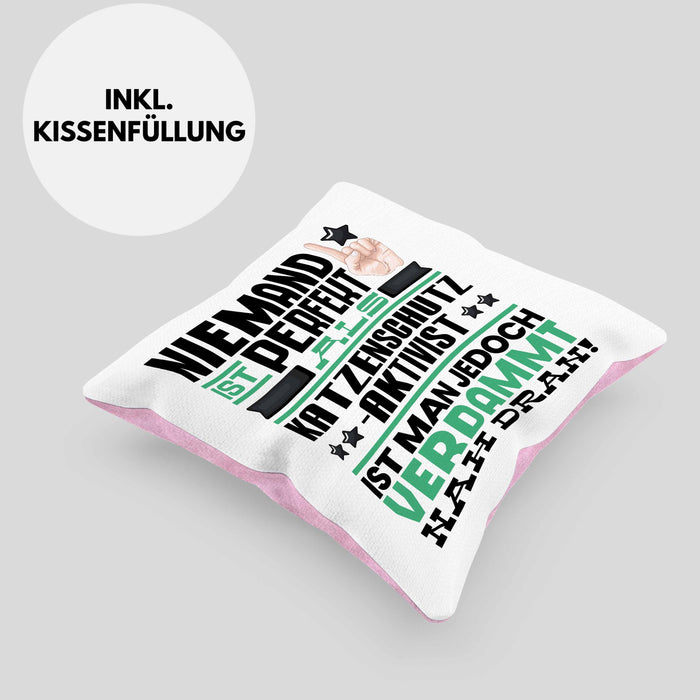 Katzenschutzaktivist Geschenk Kissen mit Füllung 40x40 Lustige Geschenkidee für Katzenschutzaktivist Geburtstag Niemand Ist Perfekt Aber Als Katzenschutzaktivist Ist Man Nah Dran (Grau) Rosa Trendation