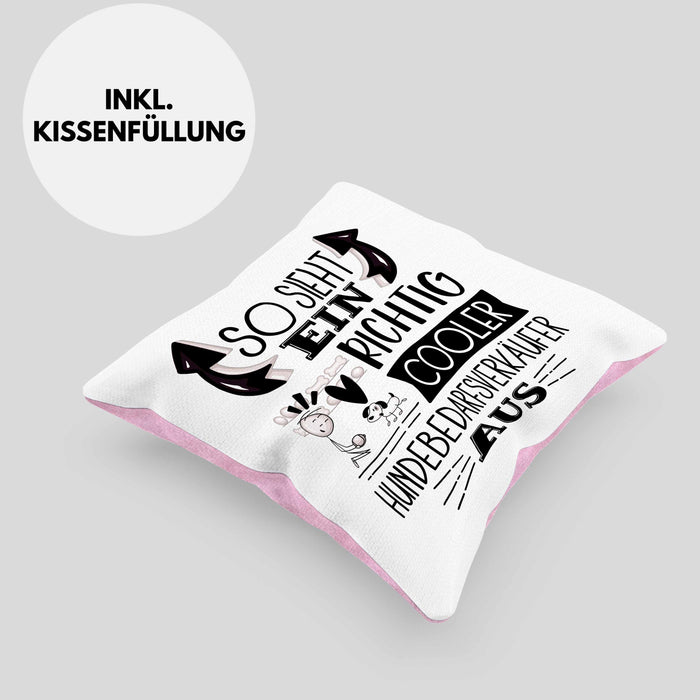 Hundebedarfsverkäufer Kissen mit Füllung 40x40 So Sieht Ein Richtig Cooler Hundebedarfsverkäufer Aus Geschenk Lustiger Spruch Geschenkidee (Grau) Rosa Trendation