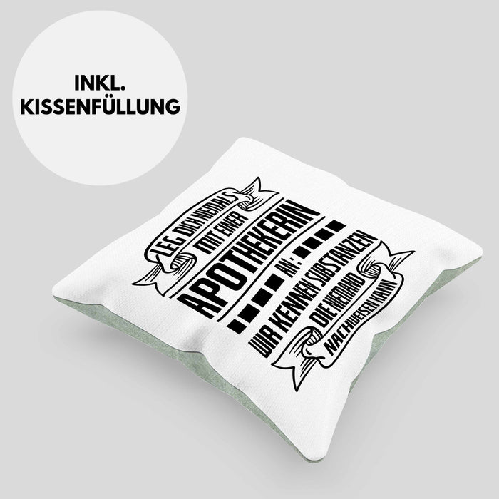 Apothekerin Kissen mit Füllung 40x40 Geschenk Wir Kennen Substanzen Die Niemand Nachweisen Kann Lustig Spruch (Grau) Grün Trendation