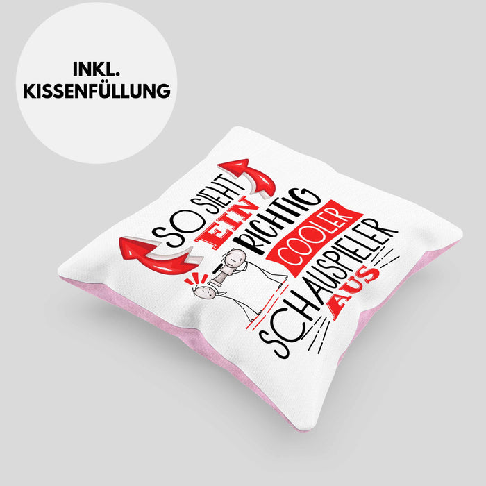 Schauspieler Kissen mit Füllung 40x40 Geschenk So Sieht Ein RIchtig Cooler Schauspieler Aus Geschenkidee Lustiger Spruch Geburtstag (Grau) Rosa Trendation