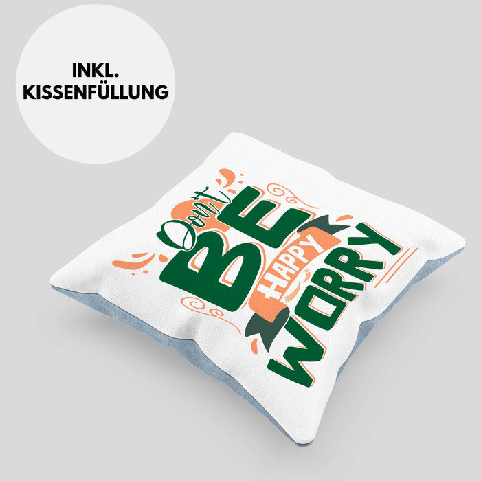 Don't Be Happy - Worry Kissen mit Füllung 40x40 Geschenk Anti Depression Sarkasmus Geschenkidee Lustiger Spruch Overthinking (Grau) Blau Trendation