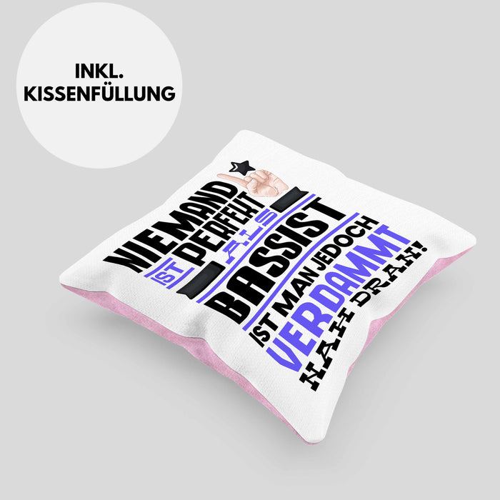 Bassist Geschenk Kissen mit Füllung 40x40 Lustige Geschenkidee für Bassist Geburtstag Niemand Ist Perfekt Aber Als Bassist Ist Man Nah Dran (Grau) Rosa Trendation