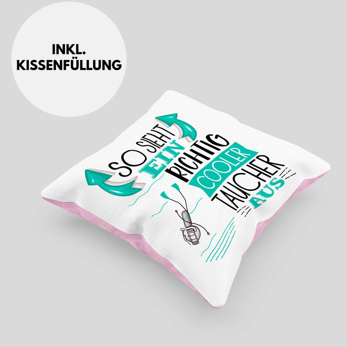 Taucher Kissen mit Füllung 40x40 Geschenk So Sieht Ein Richtig Cooler Taucher Aus Geschenkidee Spruch Lustig (Grau) Rosa Trendation