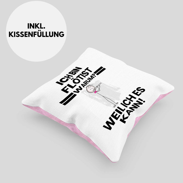 Flötist Geschenk Kissen mit Füllung 40x40 Lustiger Spruch Ich Bin Flötist Warum Weil Ich Es Kann Geschenkidee Bester Flötist Geburtstag (Grau) Rosa Trendation