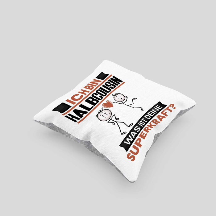 Halbcousin Kissen mit Füllung 40x40 Geschenk für Halbcousin Geburtstag Lustiger Spruch Was Ist Deine Superkraft (Grau) Grau Trendation