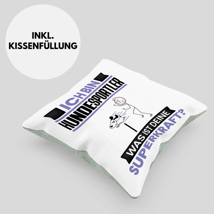 Hundesportler Kissen mit Füllung 40x40 Geschenk für Hundesportler Geburtstag Lustiger Spruch Was Ist Deine Superkraft (Grau) Grün Trendation