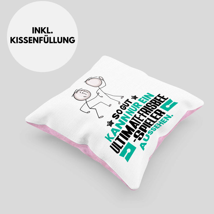 Ultimate-Frisbee-Spieler Geschenk Kissen mit Füllung 40x40 So Gut Kann Nur Ein Ultimate-Frisbee-Spieler Aussehen Geschenkidee (Grau) Rosa Trendation