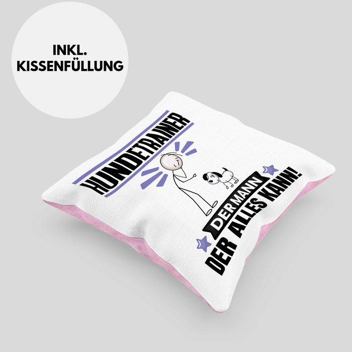 Hundetrainer Kissen mit Füllung 40x40 Geschenk für Hundetrainer Der Mann Der Alles Kann Geschenkidee zum Geburtstag (Grau) Rosa Trendation
