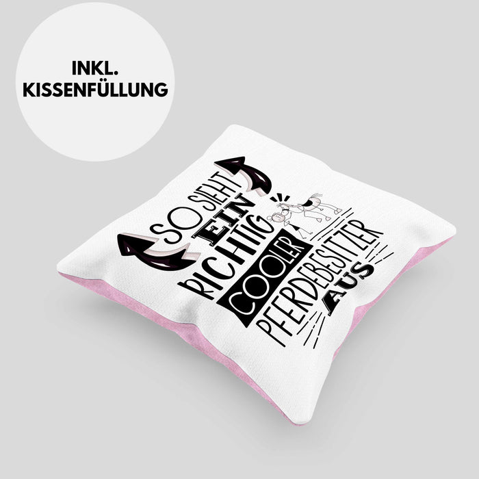 Pferdebesitzer Kissen mit Füllung 40x40 So Sieht Ein Richtig Cooler Pferdebesitzer Aus Geschenk Lustiger Spruch Geschenkidee (Grau) Rosa Trendation