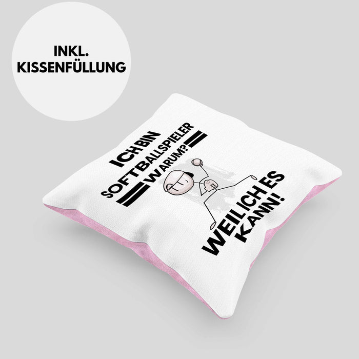 Softballspieler Geschenk Kissen mit Füllung 40x40 Lustiger Spruch Ich Bin Softballspieler Warum Weil Ich Es Kann Geschenkidee Bester Softballspieler Geburtstag (Grau) Rosa Trendation