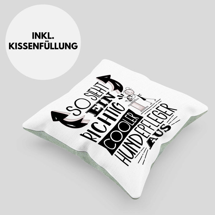 Hundepfleger Kissen mit Füllung 40x40 So Sieht Ein Richtig Cooler Hundepfleger Aus Geschenk Lustiger Spruch Geschenkidee (Grau) Grün Trendation