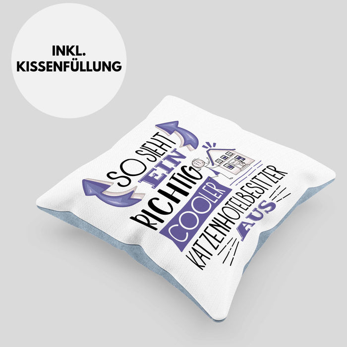 Katzenhotelbesitzer Kissen mit Füllung 40x40 So Sieht Ein Richtig Cooler Katzenhotelbesitzer Aus Geschenk Lustiger Spruch Geschenkidee (Grau) Blau Trendation