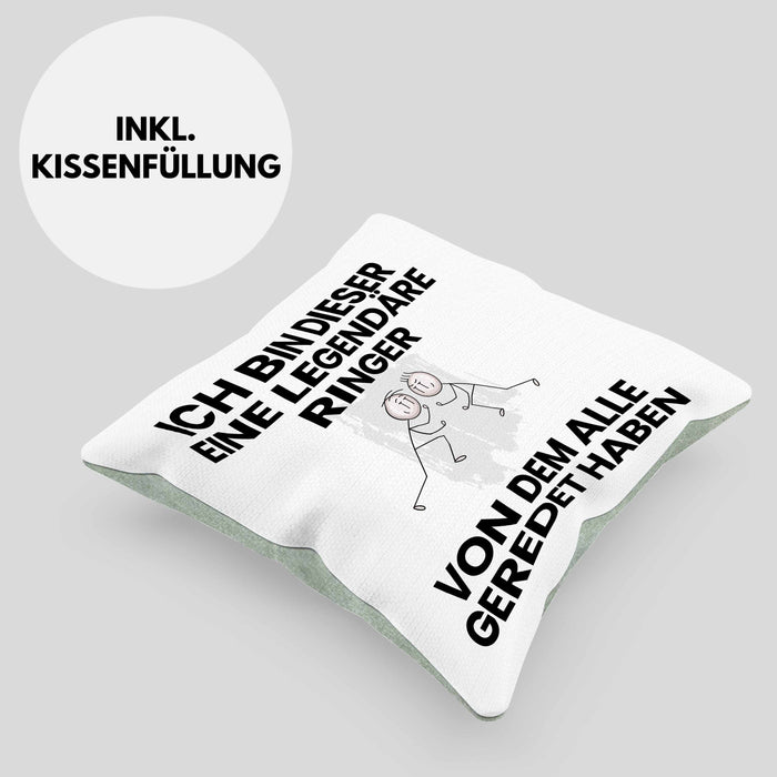 Ringer Geschenk Kissen mit Füllung 40x40 Lustige Geschenkidee Geburtstag für Ringer Ich Bin Dieser Legendäre Ringer Von Dem Alle Geredet Haben (Grau) Grün Trendation