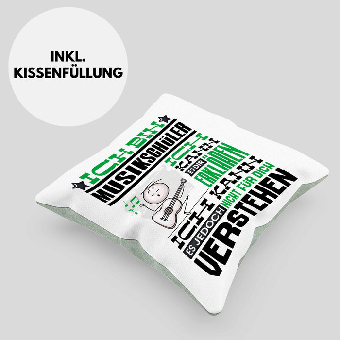 Musikschüler Geschenk Kissen mit Füllung 40x40 Geschenkidee für Musikschüler Geburtstag Lustig Ich Bin Musikschüler Ich Kann Es Dir Erklären Aber Nicht Für Dich Verstehen (Grau) Grün Trendation