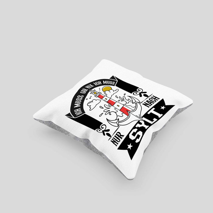 Sylt Kissen mit Füllung 40x40 Geschenk Ich Muss Gar Nichts Ich Muss Nur Nach Sylt Urlaub (Grau) Grau Trendation