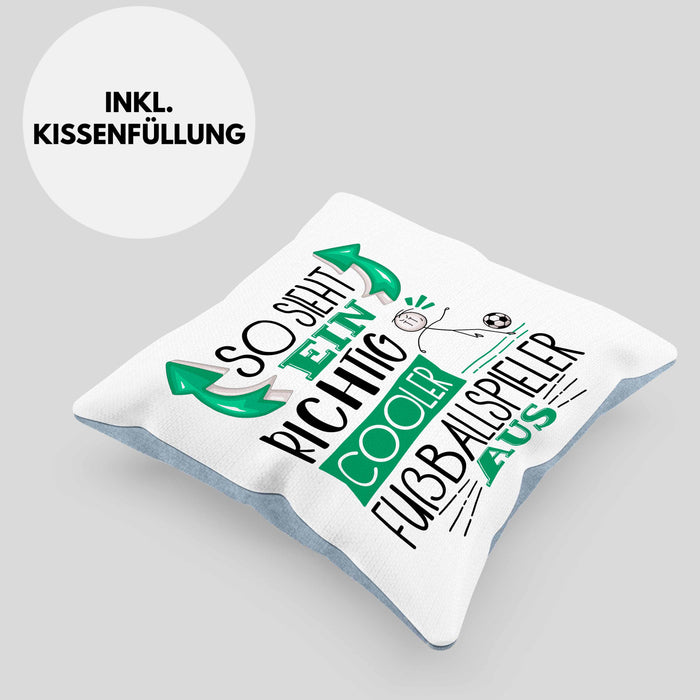 Fußballspieler Kissen mit Füllung 40x40 Geschenk So Sieht Ein Richtig Cooler Fußballspieler Aus Geschenkidee Spruch Lustig (Grau) Blau Trendation