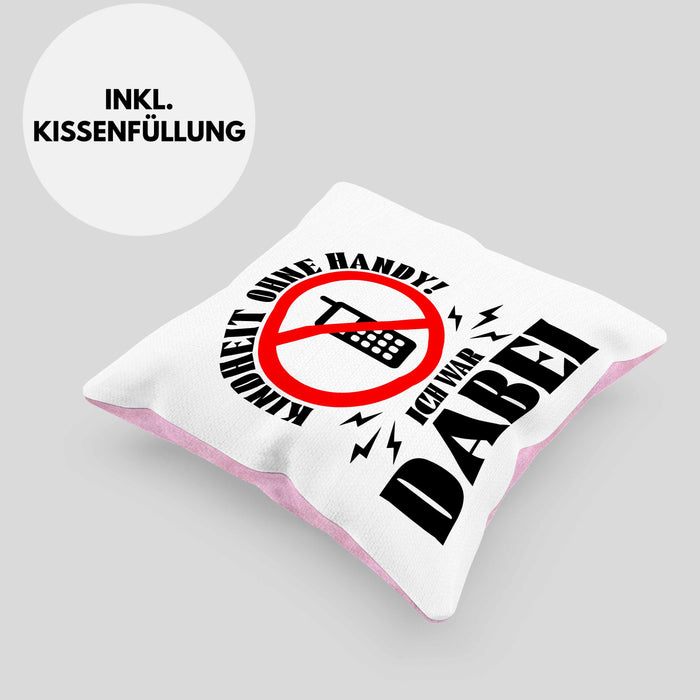 Lustige Kissen mit Füllung 40x40 Geschenk für Nostalgiker Kindheit ohne Handy Ich War dabei (Grau) Rosa Trendation
