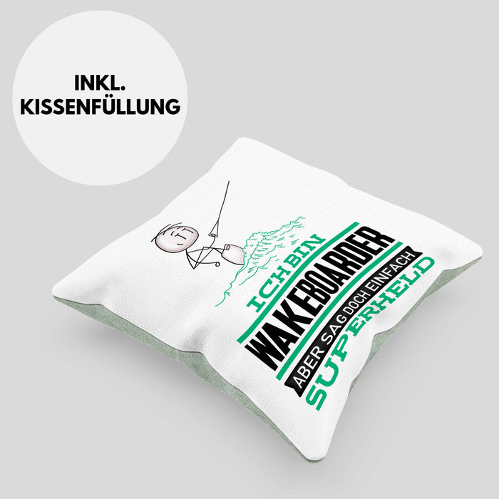 Wakeboarder Geschenk Kissen mit Füllung 40x40 Ich Bin Wakeboarder Aber Sag Doch Einfach Superheld Lustige Geschenkdiee für Wakeboarder (Grau) Grün Trendation