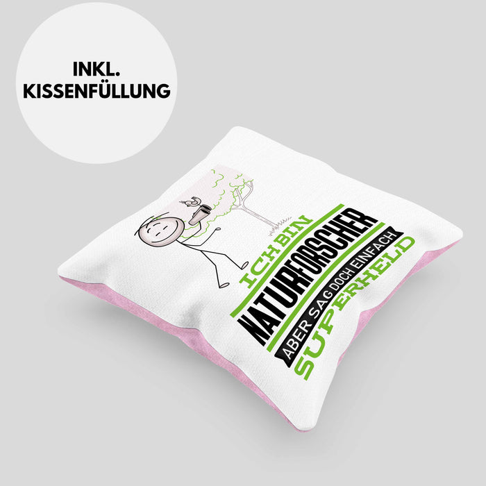 Naturforscher Geschenk Kissen mit Füllung 40x40 Ich Bin Naturforscher Aber Sag Doch Einfach Superheld Lustige Geschenkdiee für Naturforscher (Grau) Rosa Trendation