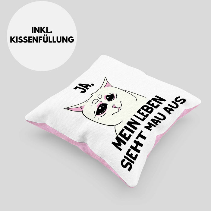 Dank Meme Kissen mit Füllung 40x40 Katzen Besitzer Wortspiel Ja Mein Leben Sieht Mau Aus Traurige Katze Geschenkidee (Grau) Rosa Trendation